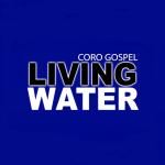 Coro Gospel Living Water