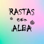 Rastas Con Alba