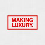 Making Luxury